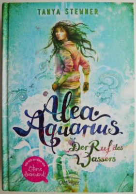 Alea Aquarius. Der Ruf des Wassers &amp;ndash; Tanya Stewner foto