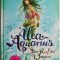Alea Aquarius. Der Ruf des Wassers &ndash; Tanya Stewner