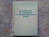 DIAGNOSTICUL DE LABORATOR AL INFRAMICROBIOZELOR UMANE DE N. CAJAL, 1958