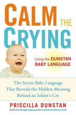 Calm the Crying: The Secret Baby Language That Reveals the Hidden Meaning Behind an Infant&amp;#039;s Cry foto