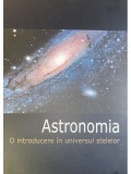 Astrid Stroe (trad.) - Astronomia - O introducere in universul stelelor