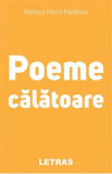 Poeme calatoare - Rebeca Maria Nedelea, 2021