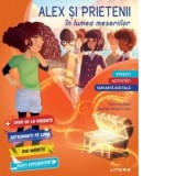 Alex si prietenii in lumea meseriilor. Povesti si activitati - Lisa Rajan