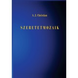 Szeretetmozaik - A. J. Christian, 2019