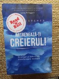 Antreneaza-ti creierul! Strategii si tehnici de transformare mentala &ndash; Joe Dispenza
