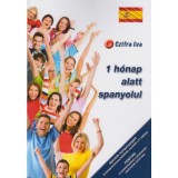 1 h&oacute;nap alatt spanyolul - Let&ouml;lthető hanganyaggal