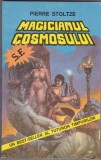bnk ant Pierre Stoltze - Magicianul cosmosului ( SF )