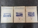 Lot 3 reviste vechi Metalurgia. Numerele 7,8,9, Anul 1951.