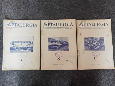 Lot 3 reviste vechi Metalurgia. Numerele 7,8,9, Anul 1951. foto