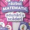 Adunari Si Scaderi - Razboi Matematic, - Editura Tiki-Tan