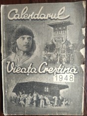 CALENDARUL VIATA / VIEATA CRESTINA PE ANUL 1948 INTOCMIT DE PREOT VASILE CHINDRIS SI TIPARIT LA CLUJ (o fila lipsa)