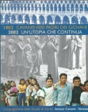 1802 Cavanis veri padri dei Giovani. 2002 un'utopia che continua