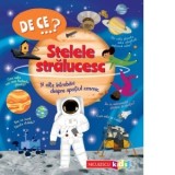 DE CE&amp;amp;hellip;? Stelele stralucesc si alte intrebari despre spatiul cosmic - Mirela-Madalina Ionescu, Carole Scott