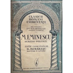 Clasicii Rom&Atilde;&cent;ni Comenta&Aring;&pound;i, M. Eminescu, Scrieri politice