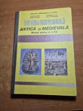 Istoria universala antica si medievala - manual pentru clasa a 5-a - din 1991
