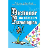 Dicționar de c&acirc;mpuri frazeologice - Paperback brosat - Marin Bucă, Mariana Cernicova-Bucă - Pescăruș