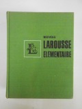 NOUVEAU LAROUSSE ELEMENTAIRE, PARIS 1967