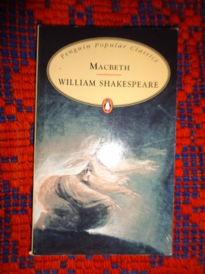 Macbeth - William Shakespeare ( cartea este in limba engleza , 124 pagini foto