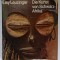 DIE KUNST VON SCHWARZ - AFRIKA ( ARTA AFRICII NEGRE ) von ELSY LEUZINGER , 1976, SUPRACOPERTA CU DEFECTE , TEXT IN LIMBA GERMANA