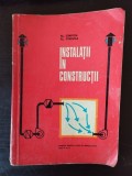 Al. Cimpoia, Al. Christea - Instalatii in Constructii