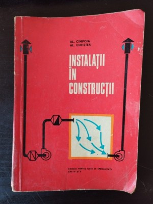 Al. Cimpoia, Al. Christea - Instalatii in Constructii foto