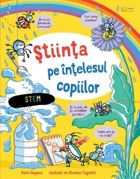 Stem. Stiinta pe intelesul copiilor &amp;ndash; Katie Daynes foto