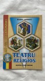 TEATRU RELIGIOS PENTRU ELEVI - ELENA IONESCU