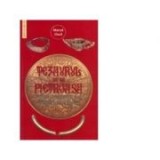 M. Ciucă - Tezaurul de la Pietroasa. Dosarul descoperirii și al destinului său