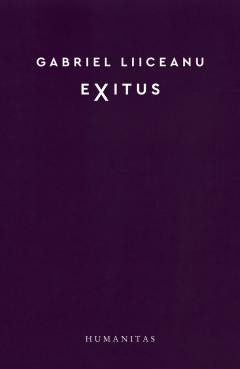 Exitus - de GABRIEL LIICEANU