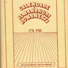 AS - RADUICA GEORGETA & NICOLIN - CALENDARE SI ALMANAHURI ROMANESTI 1731 - 1918