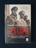 Gestapo. Mit si realitate despre politia secreta a lui Hitler &ndash; Frank McDonough