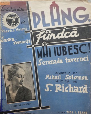 Partitura Plang fiindca mai iubesc; Serenada tavernei, interp. de Viorica Vrioni foto