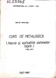 CURS DE METALOGICA (TEORIA SI APLICATIILE SISTEMELOR LOGICE) VOL.III-PETRU IOAN-355927