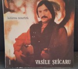 Vasile Seicaru - Iubirea noastra vinil