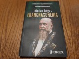 NICOLAE IORGA SI FRANCMASONERIA - Cristian Mosneanu - Librex, 2023, 188 p.