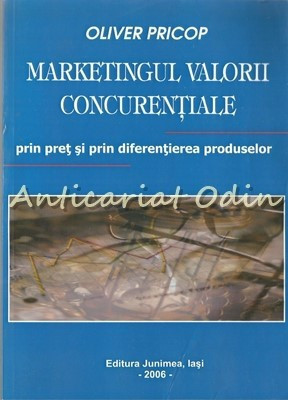 Marketingul Valorii Concurentiale - Oliver Pricop foto