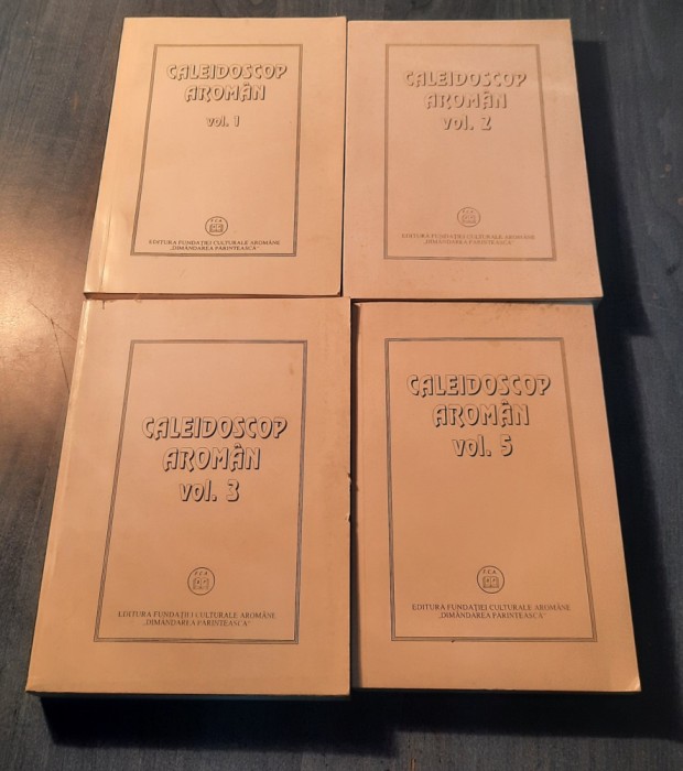 Caleidoscop aroman volumele 1,2, 3,si 5 Hristu Candroveanu