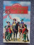 Dupa douazeci de ani - vol I &ndash; Alexandre Dumas, 464 pag, stare buna, 1992