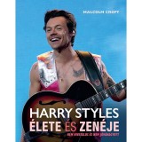 Harry Styles &eacute;lete &eacute;s zen&eacute;je - Croft Malcolm