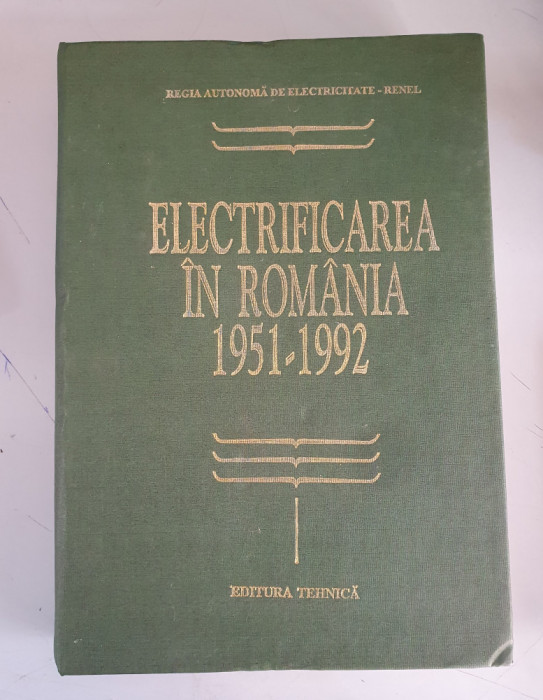 ELECTRIFICAREA IN ROMANIA 1951 - 1992 - PAUL CARTIANU , COSTIN RUCAREANU