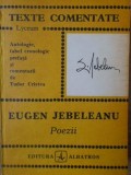 Poezii Eugen Jebeleanu - Lyceum Texte Comentate, Editura Albatros, 1990, Beletristica, Carte Poezie