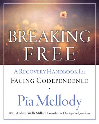 Breaking Free: A Recovery Handbook for Facing Codependence&#039;&#039;