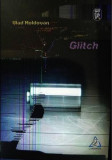 Glitch - Paperback brosat - Vlad Moldovan - Charmides