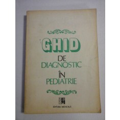 GHID DE DIAGNOSTIC IN PEDIATRIE - Mircea GEORMANEANU