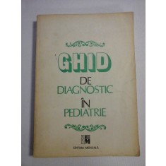 GHID DE DIAGNOSTIC IN PEDIATRIE - Mircea GEORMANEANU