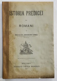 ISTORIA PREDICEI LA ROMANI de DR. GHEORGHE COMSA 1921