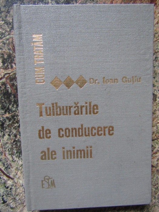 Cum tratam tulburarile de conducere ale inimii - Ioan Gutiu