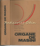 Organe De Masini - Alexandru Chisiu, Dorina Matiesan - Tiraj: 6780 Exemplare