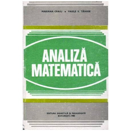 Mariana Craiu, Vasile Tanase - Analiza matematica - 102313