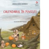 Calendarul in povesti - Adriana Monica Gheorghiu
